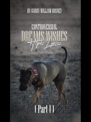 cover image of CONTROVERSIAL DREAMS WISHES HOPES LYRICS Part 1